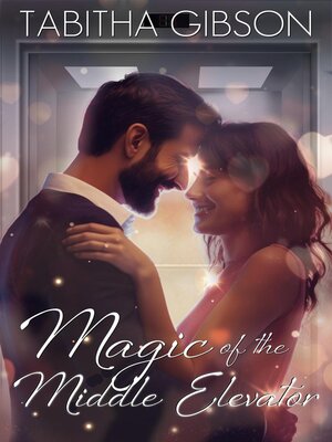 cover image of The Magic of the Middle Elevator